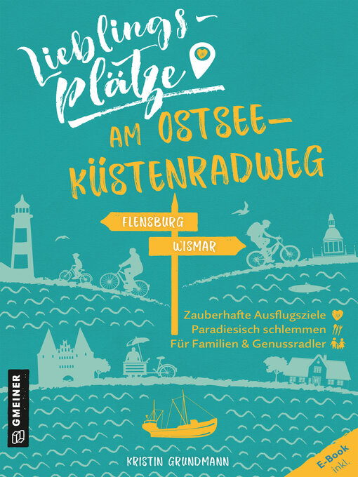 Title details for Lieblingsplätze am Ostseeküstenradweg by Kristin Grundmann - Available